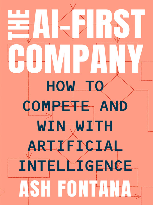 Title details for The AI-First Company by Ash Fontana - Available